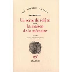 Un verre de colere / la maison de la memoire