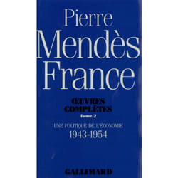Oeuvres complètes Tome 2 - une politique de l'économie (1943-1954)