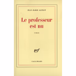 ISBN Le professeur est nu, Français, 184 pages