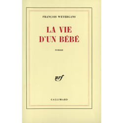 La vie d'un bébé