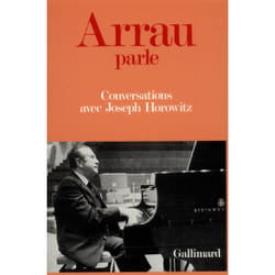 Arrau parle - conversations avec joseph horowitz