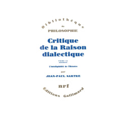 Critique de la raison dialectique / questions de méthode Tome 2 : théorie des ensembles pratiques