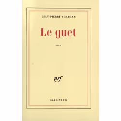ISBN Le guet, Français, 276 pages