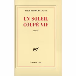 ISBN Un soleil coupé vif, Français, 152 pages