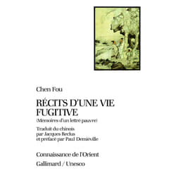 Récits d'une vie fugitive (mémoires d'un lettré pauvre)