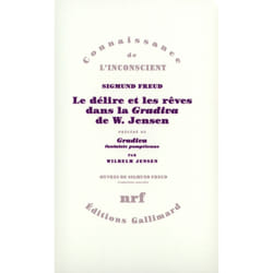 Le délire et les rêves dans la «Gradiva» de W. Jensen