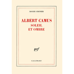 Albert Camus, soleil et ombre