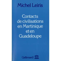 Contacts de civilisations en Martinique et en Guadeloupe