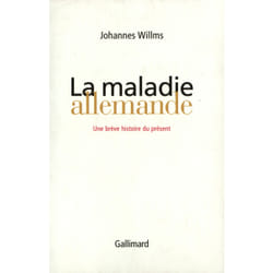 La maladie allemande : Une brève histoire du présent
