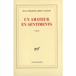 ISBN Un amateur en sentiments, Français, 240 pages