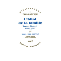 L'idiot de la famille Tome 3 : Gustave Flaubert de 1821 à 1857