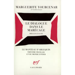 Le dialogue dans le marécage : pièce en un acte