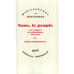 Nous, le peuple - les origines du nationalisme américain