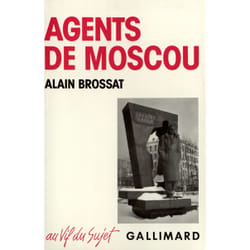 Agents de Moscou : Le stalinisme et son ombre