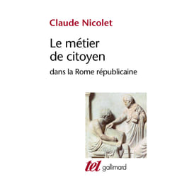 Le métier de citoyen dans la Rome républicaine