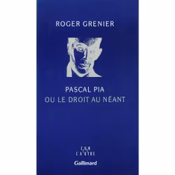 ISBN Pascal Pia ou le droit au néant, Français, 140 pages