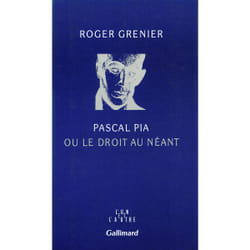 Pascal pia ou le droit au neant