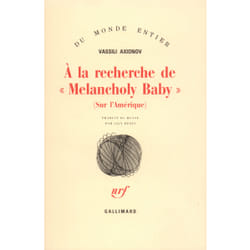 A la recherche de "melancholy baby" (sur l'amerique)