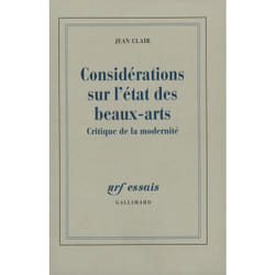 Considérations sur l'État des Beaux-Arts : Critique de la modernité