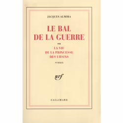 ISBN Le Bal de la guerre ou La vie de la princesse des Ursins, Français, 408 pages