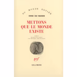 ISBN Mettons que le monde existe, Français, 432 pages