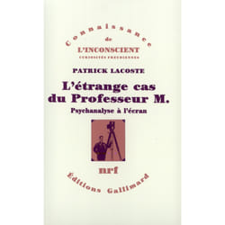 L'Étrange cas du Professeur M. : (Psychanalyse à l'écran)