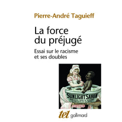 Tel - la force du prejuge - essai sur le racisme et ses doubles