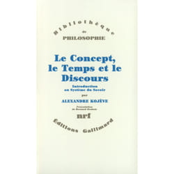 Le concept, le temps et le discours - introduction au système du savoir