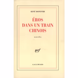 ISBN Éros dans un train chinois, Français, 180 pages