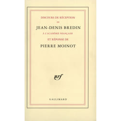 Discours de reception a l'academie francaise et reponse de pierre moinot