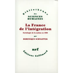 La France de l'intégration - sociologie de la nation en 1990