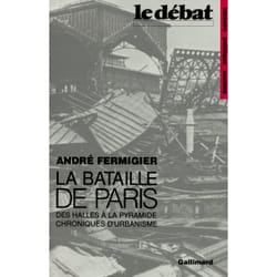 La bataille de Paris - des halles à la pyramide, chroniques d'urbanisme