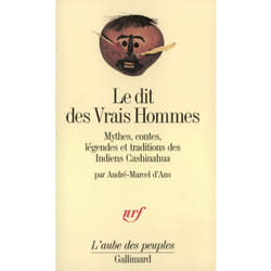 Le dit des vrais hommes (mythes, contes, legendes et traditions