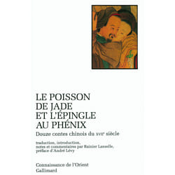Le poisson de jade et l'épingle au phénix - douze contes chinois du XVII siècle
