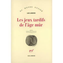Les jeux tardifs de l'age mur