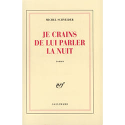 Je crains de lui parler la nuit
