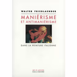 ISBN Maniérisme et antimaniérisme dans la peinture italienne, Français, 168 pages