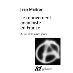 Le mouvement anarchiste en France Tome 2