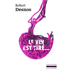 Le Vin est tiré...