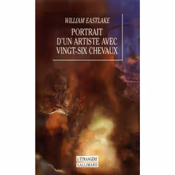 ISBN Portrait d'un artiste avec vingt-six chevaux, Français, 224 pages