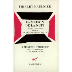 La maison de la nuit / la politique ou la pitie ?