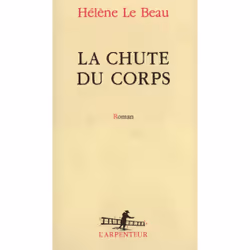 ISBN La Chute du corps, Français, 182 pages