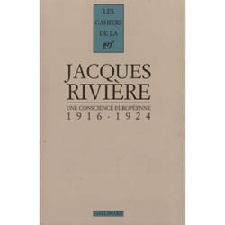 Les cahiers de la NRF : Une conscience européenne : (1916-1924)