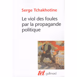 ISBN Le Viol Des Foules Par La Propagande Politique, société, Français, Livre broché