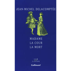 Madame la cour la mort