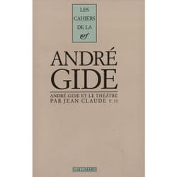 Andre Gide et le théâtre t.2