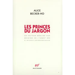 Les princes du jargon - un facteur neglige aux origines de l'argot des classes dangereuses