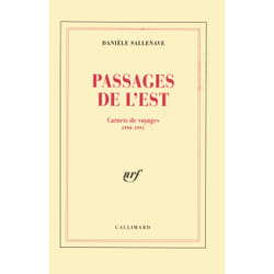 Passages de l'est - carnets de voyages 1990-1991