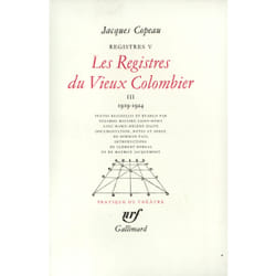 Registres - iii, iv et v - les registres du vieux colombier - vol03 - 1919-1924