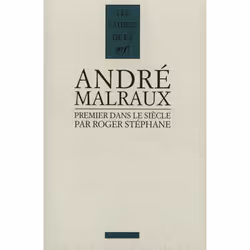ISBN Malraux, Premier Dans Le Siecle, biographie, Français
